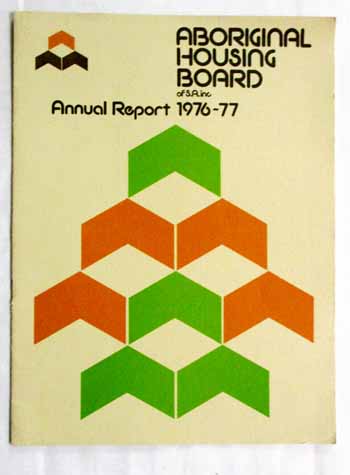 Aboriginal Housing Board of S.A. inc. Annual Report 1976-77