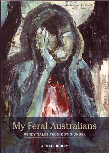 My Feral Australians. Windy Tales from Down-Under
