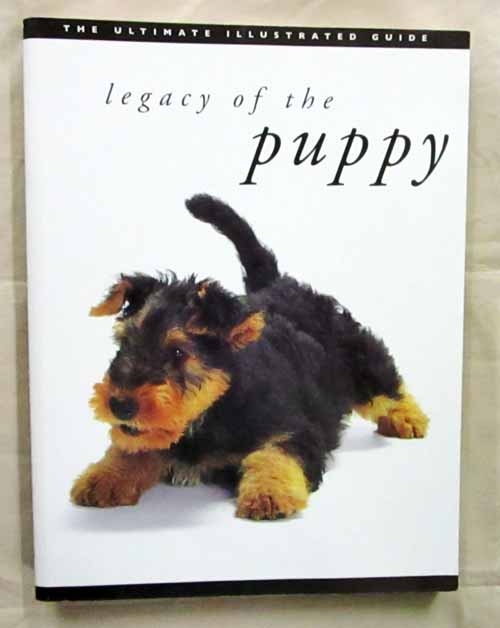 Image for Legacy of the Puppy. The Ultimate Illustrated Guide Legacy of the Puppy. The Ultimate Illustrated Guide