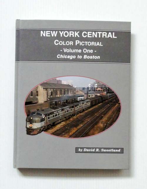 Image for New York Central Color Pictorial Volume One Chicago to Boston New York Central Color Pictorial Volume One Chicago to Boston