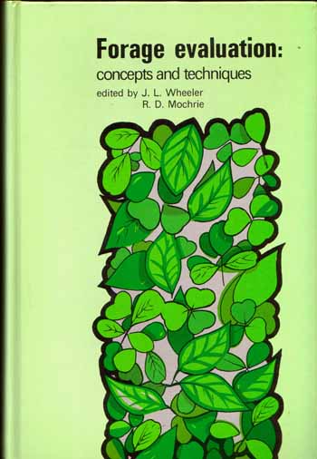 Forage Evaluation: Concepts and Techniques Proceedings of a workshop entitled 