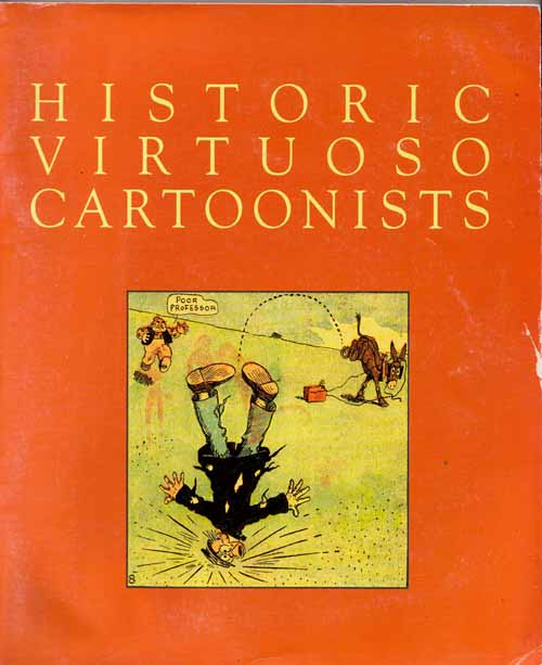 Image for Historic Virtuoso Cartoonists 2001 Festival of Cartoon Art Historic Virtuoso Cartoonists 2001 Festival of Cartoon Art