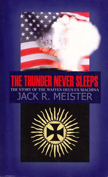 Image for The Thunder Never Sleeps. The Story of the Waffen Deus Ex Machina The Thunder Never Sleeps. The Story of the Waffen Deus Ex Machina