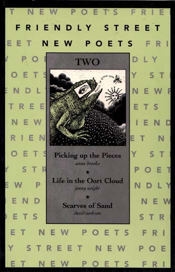 Friendly Street New Poets Two : Picking Up The Pieces; Life in the Oort Cloud; Scarves of Sand