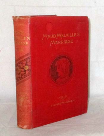 Image for Maud Melville's Marriage A Story of the Seventeenth Century Maud Melville's Marriage A Story of the Seventeenth Century