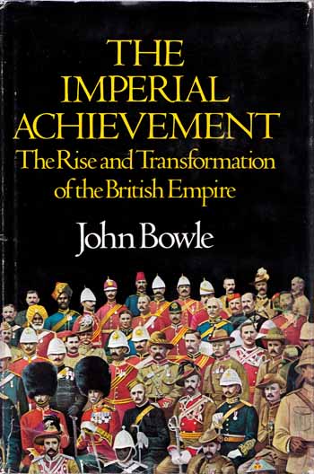 The Imperial Achievement. The Rise and Transformation of the British Empire