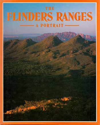 The Flinders Ranges. A Portrait [Signed by Photographer]