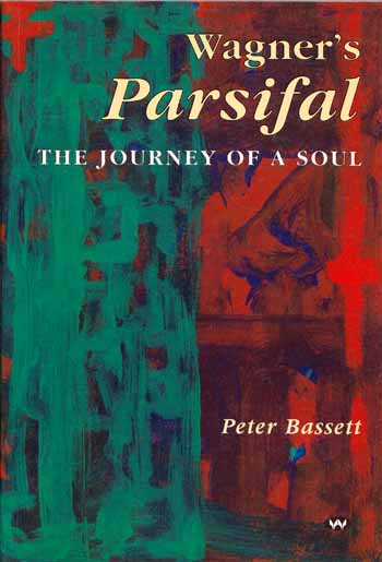 Wagner's Parsifal The Journey of a Soul
