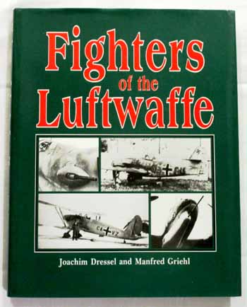 Image for Fighters of the Luftwaffe Fighters of the Luftwaffe