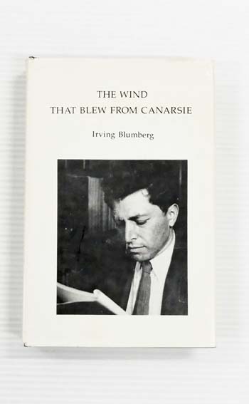 Image for The Wind That Blew From Canarsie. Stories, Essays and Poetry The Wind That Blew From Canarsie. Stories, Essays and Poetry