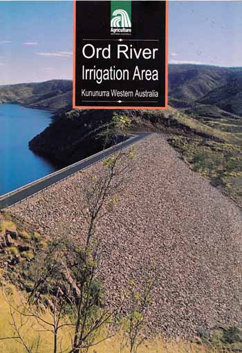 Image for Ord River Irrigation Area Kununurra Western Australia Fifth edition 1997 Bulletin 4335 Agriculture Western Australia Ord River Irrigation Area Kununurra Western Australia Fifth edition 1997 Bulletin 4335 Agriculture Western Australia