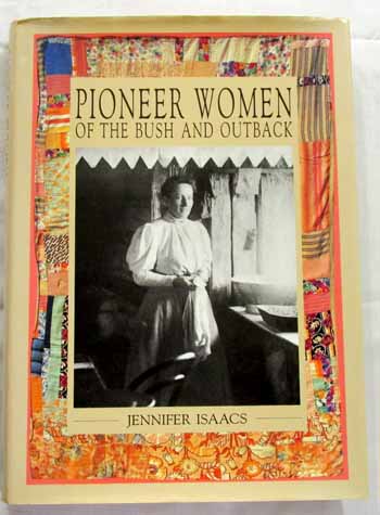 Image for Pioneer Women of the Bush and Outback Pioneer Women of the Bush and Outback