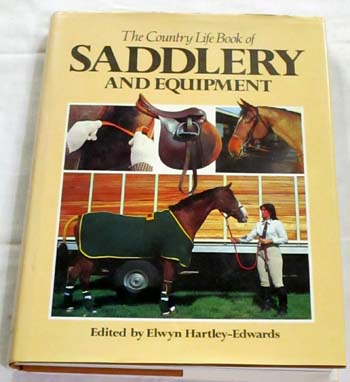 Image for The Country Life Book of Saddlery and Equipment The Country Life Book of Saddlery and Equipment