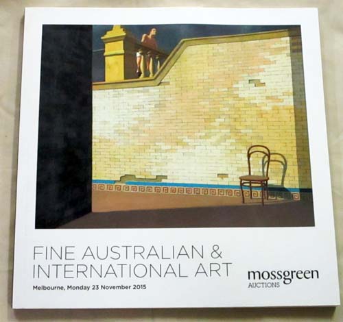 Fine Australian & International Art. Melbourne, Monday 23 November 2015