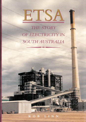 ETSA. The Story of Electricity in South Australia