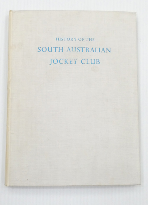 Image for History & Growth of the South Australian Jockey Club History & Growth of the South Australian Jockey Club