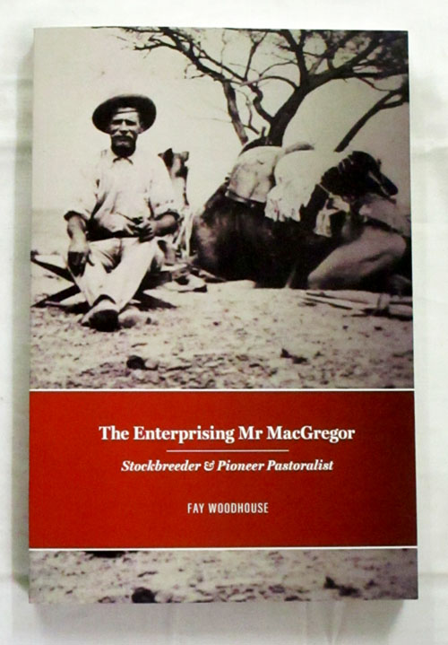 Image for The Enterprising Mr MacGregor: Stockbreeder and Pioneer Pastoralist The Enterprising Mr MacGregor: Stockbreeder and Pioneer Pastoralist