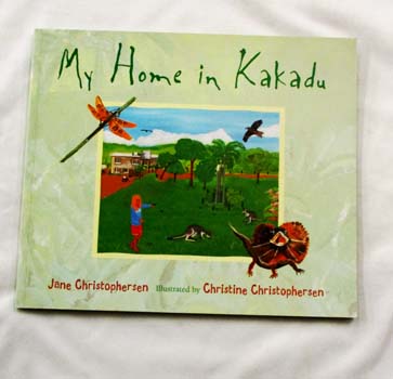 Image for My Home in Kakadu My Home in Kakadu
