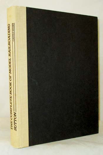 Image for The Complete Book of Model Railroading The Complete Book of Model Railroading