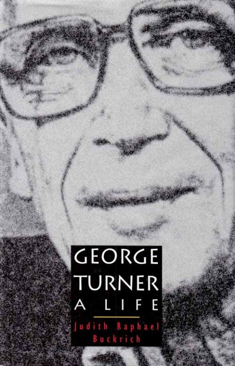 Image for George Turner. A Life George Turner. A Life