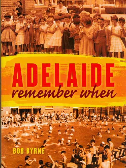 Adelaide Remember When