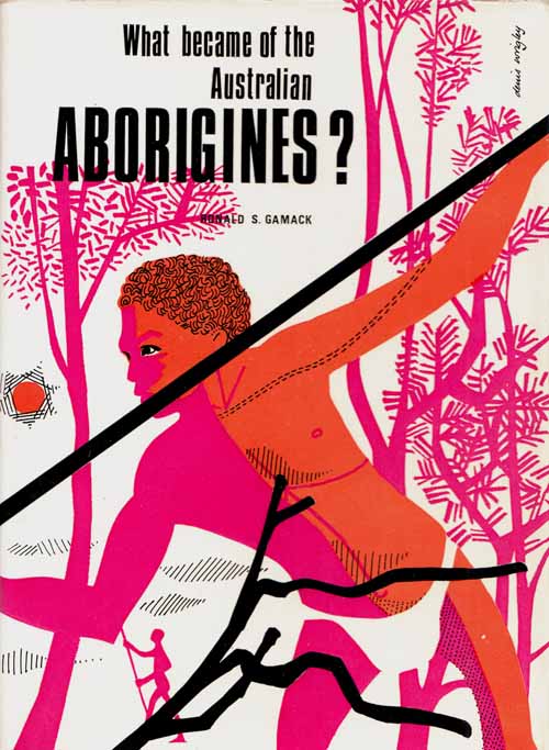 Image for What Became of the Australian Aborigines What Became of the Australian Aborigines