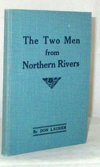 The Two Men from Northern Rivers An enthralling Real Australian Life Story. Comedy Tragedy Romance