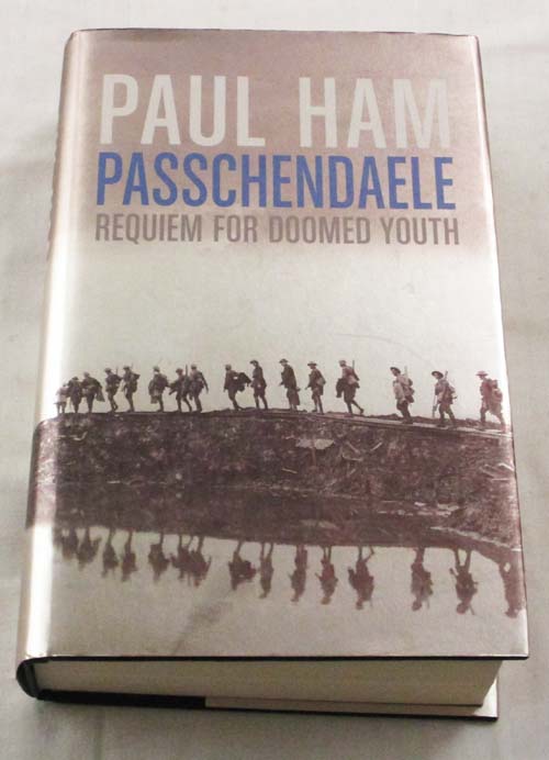 Passchendaele. Requiem for Doomed Youth