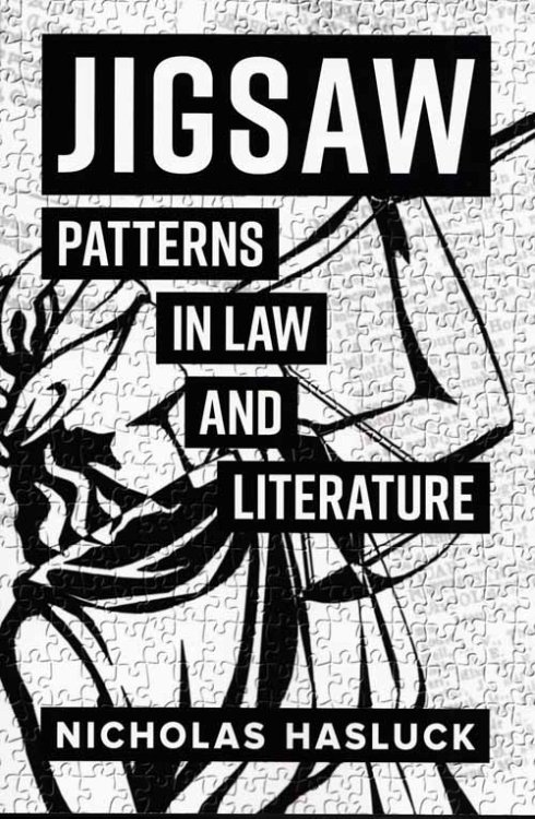 Image for Jigsaw: Patterns in Law and Literature (Signed by Author) Jigsaw: Patterns in Law and Literature (Signed by Author)