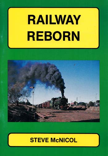 Image for Railway Reborn (The Pichi Richi Railway Story) Railway Reborn (The Pichi Richi Railway Story)