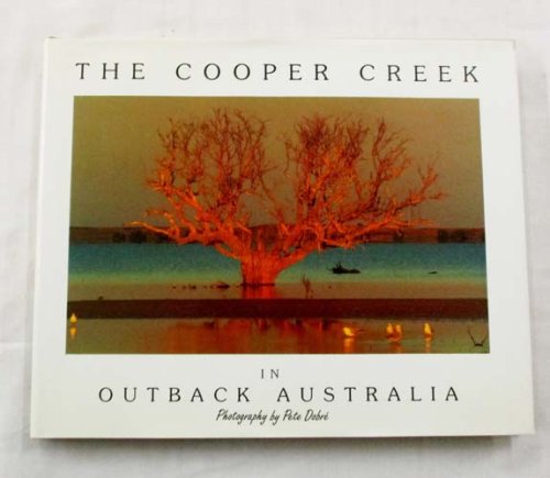 Image for The Cooper Creek In Outback Australia (Signed by the Author) The Cooper Creek In Outback Australia (Signed by the Author)