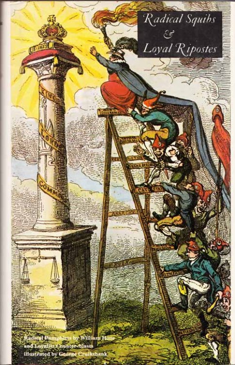 Image for Radical Squibs and Loyal Ripostes : Satirical Pamphlets of the Regency Period, 1819-1821 Radical Squibs and Loyal Ripostes : Satirical Pamphlets of the Regency Period, 1819-1821