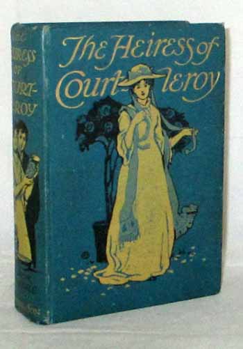 Image for The Heiress of Courtleroy The Heiress of Courtleroy