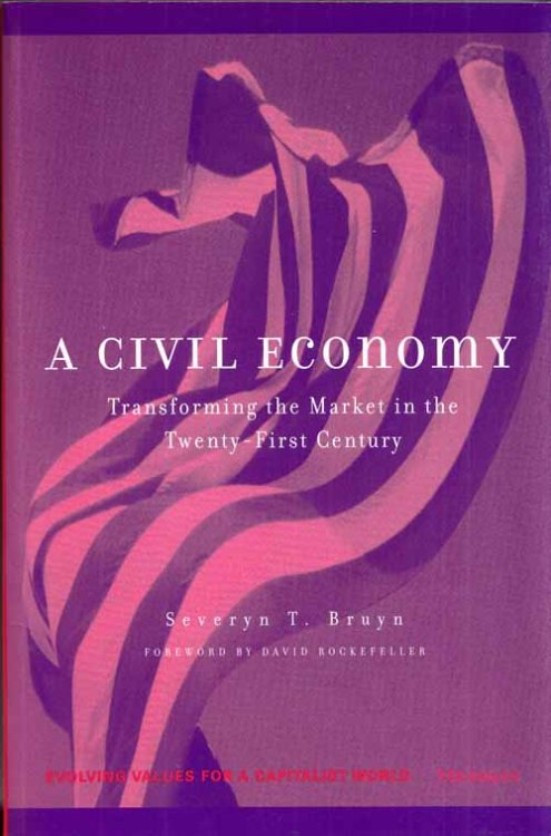 Image for A Civil Economy. Transforming the Market in the Twenty-First Century A Civil Economy. Transforming the Market in the Twenty-First Century