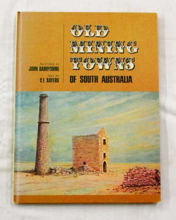 Image for Old Mining Towns of South Australia Old Mining Towns of South Australia