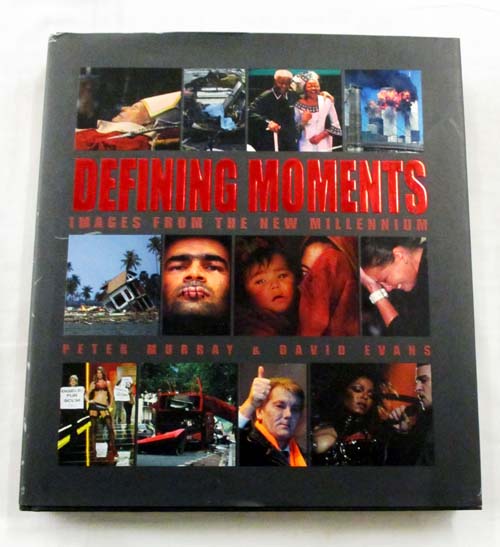 Image for Defining Moments Images from the New Millennium Defining Moments Images from the New Millennium