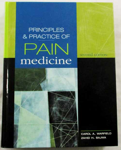 Principles and Practice of Pain Management 2nd Edition