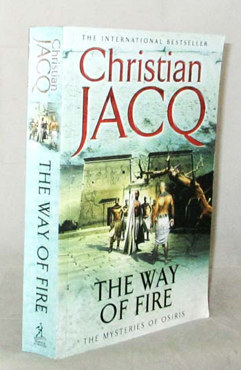 Image for The Way of Fire The Mysteries of Osiris.Volume Three The Way of Fire The Mysteries of Osiris.Volume Three