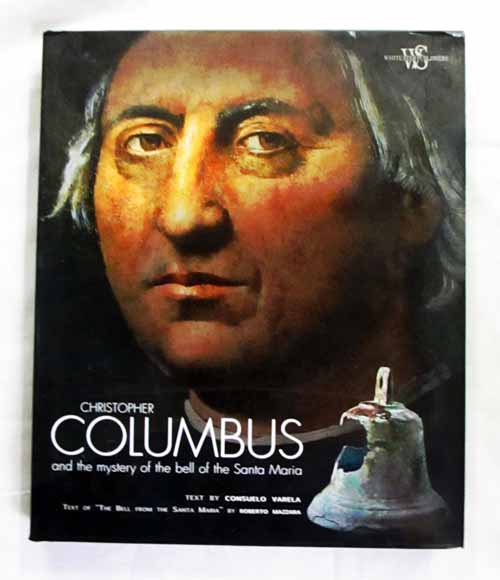 Image for Christopher Columbus and the mystery of the bell of Santa Maria Christopher Columbus and the mystery of the bell of Santa Maria