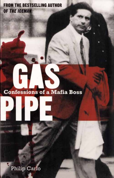 Gaspipe. Confessions of a Mafia Boss