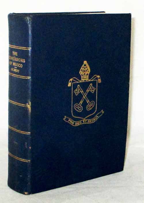 The Conquerors of Mexico Retold from Prescott's Conquest of Mexico