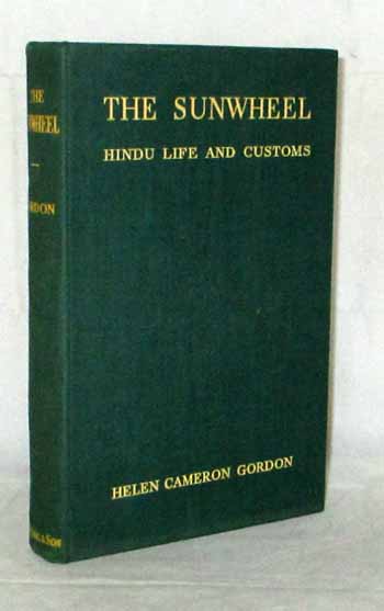 The Sunwheel. Hindu Life and Customs