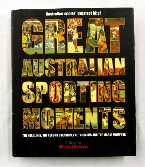 Image for Great Australian Sporting Moments Great Australian Sporting Moments