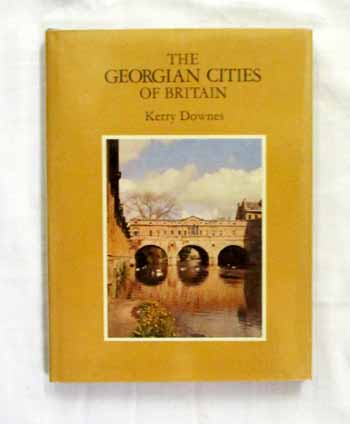 Image for The Georgian Cities of Britain The Georgian Cities of Britain