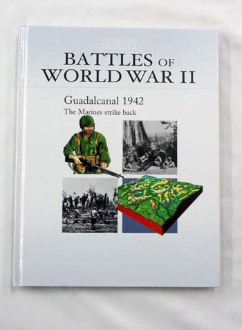 Image for Guadalcanal 1942 The Marines Strike Back (Battles of World War II) Guadalcanal 1942 The Marines Strike Back (Battles of World War II)
