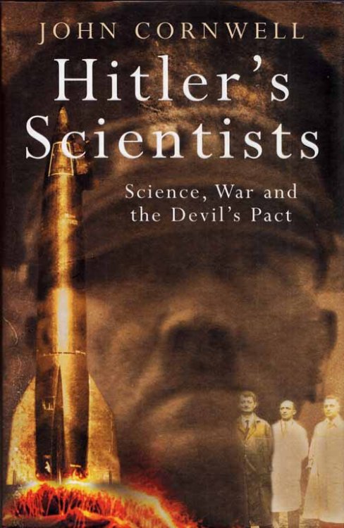 Image for Hitler's Scientists. Science, War and The Devil's Pact Hitler's Scientists. Science, War and The Devil's Pact