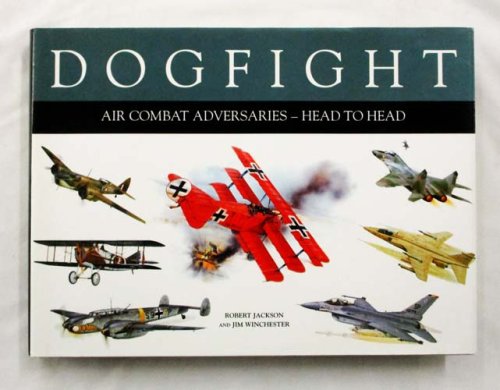 Image for Dogfight Air Combat Adversaries - Head to Head Dogfight Air Combat Adversaries - Head to Head