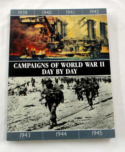 Image for Campaigns of World War II Day by Day Campaigns of World War II Day by Day
