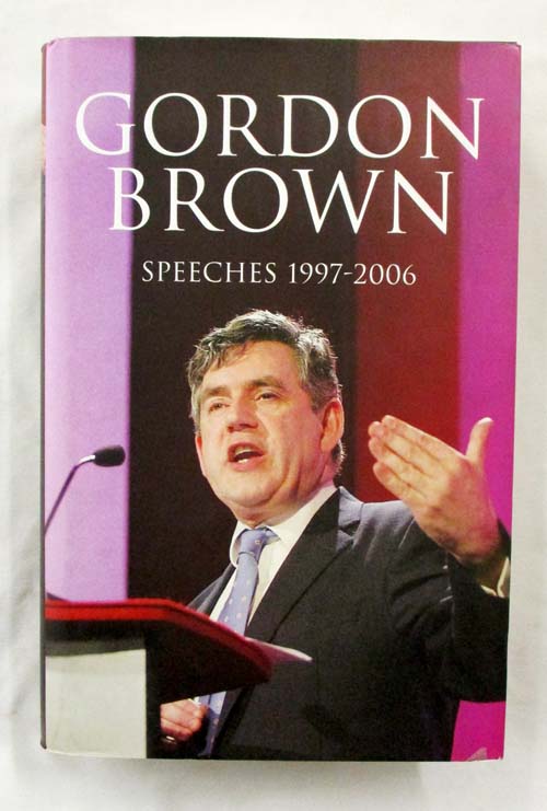 Image for Gordon Brown Speeches 1997 - 2006 Gordon Brown Speeches 1997 - 2006