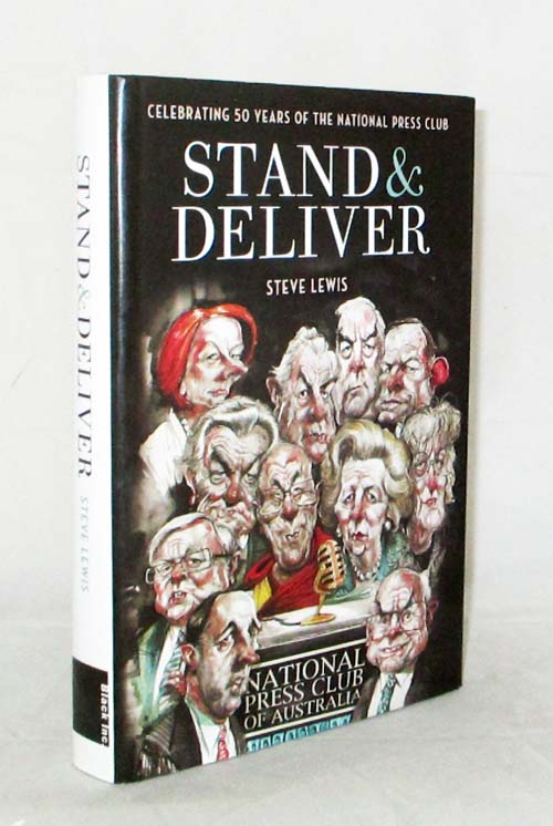 Stand & Deliver: Celebrating Fifty Years Of The National Press Club